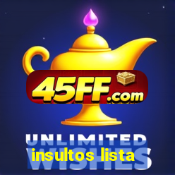 insultos lista